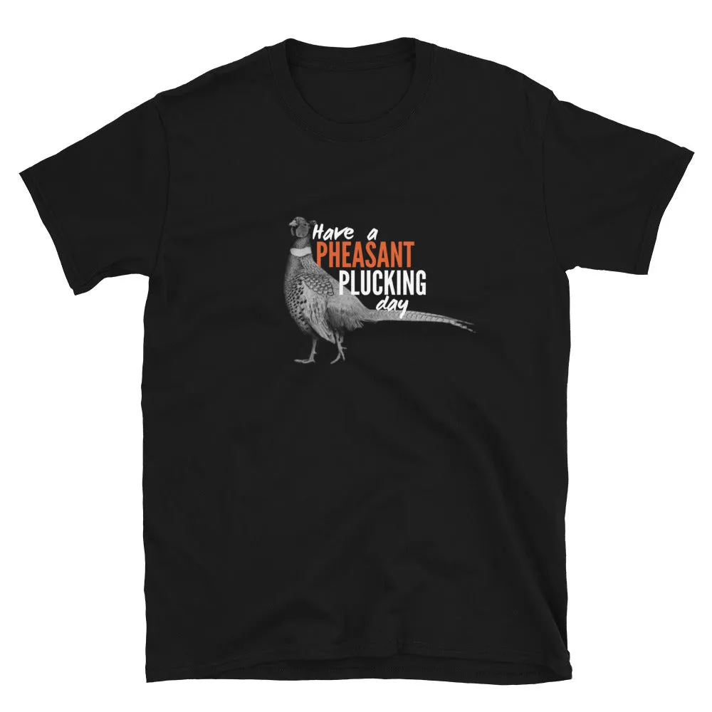 Pheasant Plucking T-Shirt