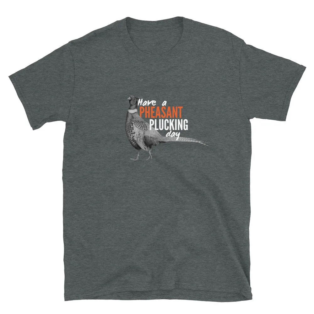 Pheasant Plucking T-Shirt