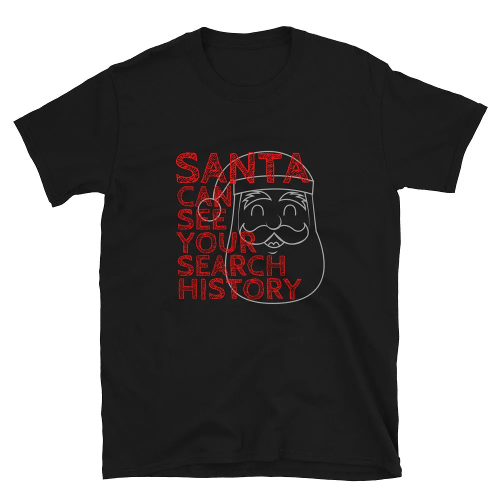 Santa Sees Your Search History Christmas Shirt